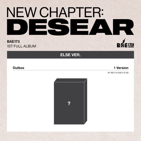 BAE173 (비에이이일칠삼) - 정규 1집 [NEW CHAPTER : DESEAR] (ELSE ver.)